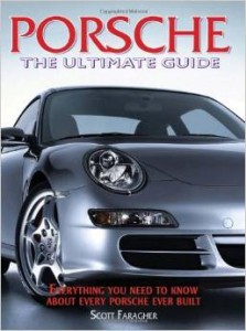 Porsche the Ultimate Guide